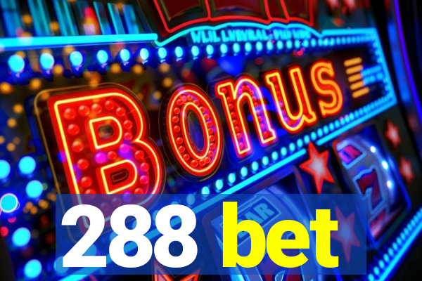 288 bet